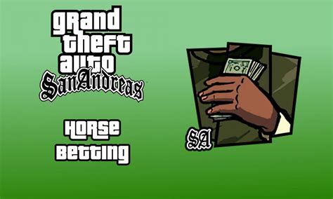 gta san andreas gambling|Horse Betting Guide: How to Win Big .